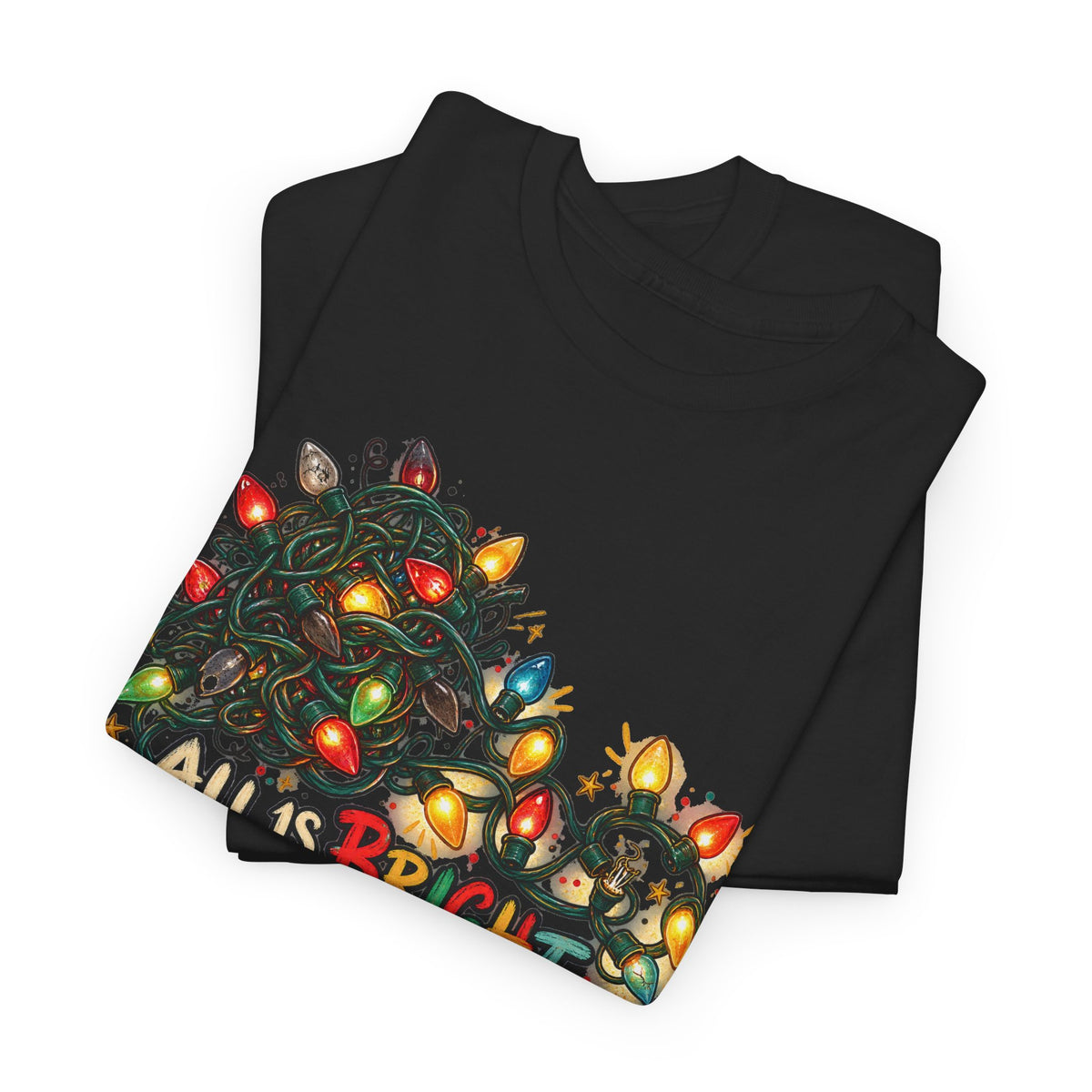 All Is Bright… Eventually — Christmas Lights Tee
