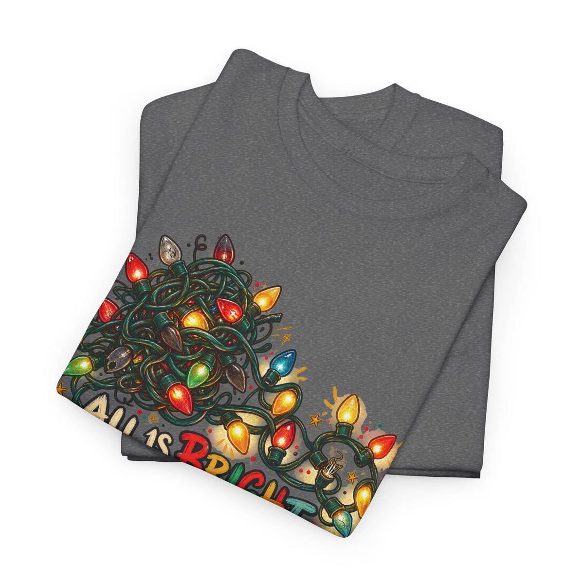 All Is Bright… Eventually — Christmas Lights Tee
