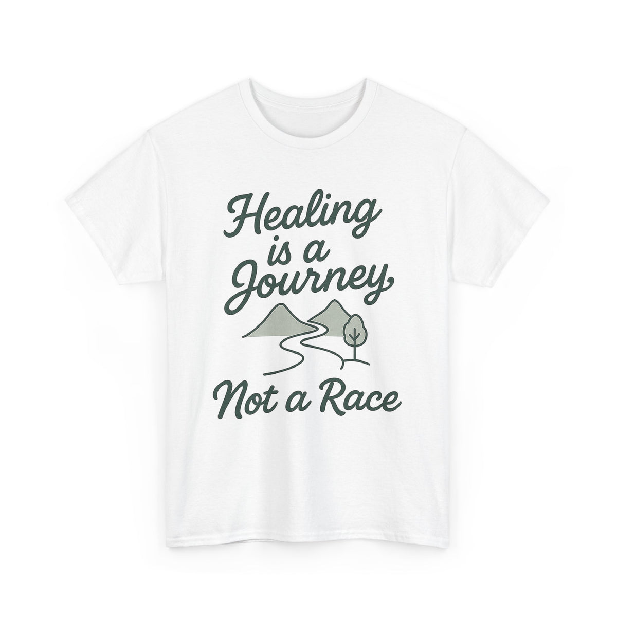 Healing is a Journey, Not a Race, Comfortable, Unisex, Inspirational T-Shirt