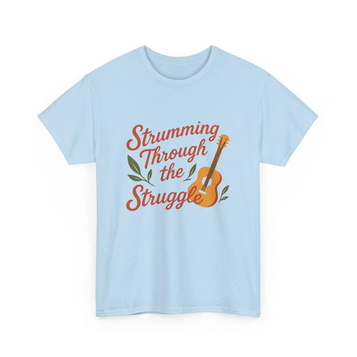 Strumming Through the Struggle, Comfortable, Unisex, Cotton Tee - Music Lover Shirt