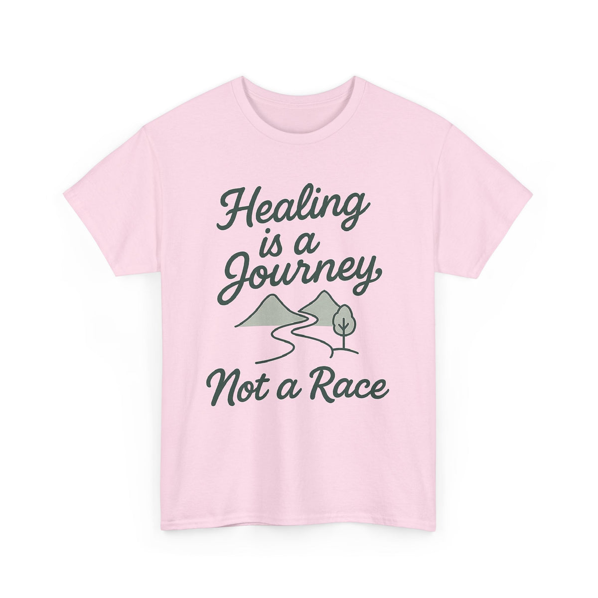 Healing is a Journey, Not a Race, Comfortable, Unisex, Inspirational T-Shirt