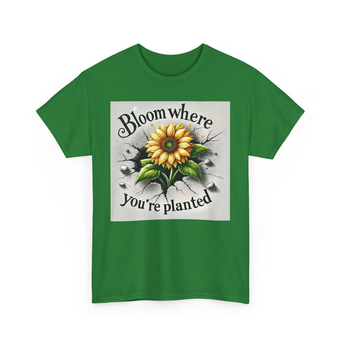 Bloom Where You're Planted, Comfortable, Unisex Heavy Cotton Tee - Inspirational Floral Graphic T-Shirt