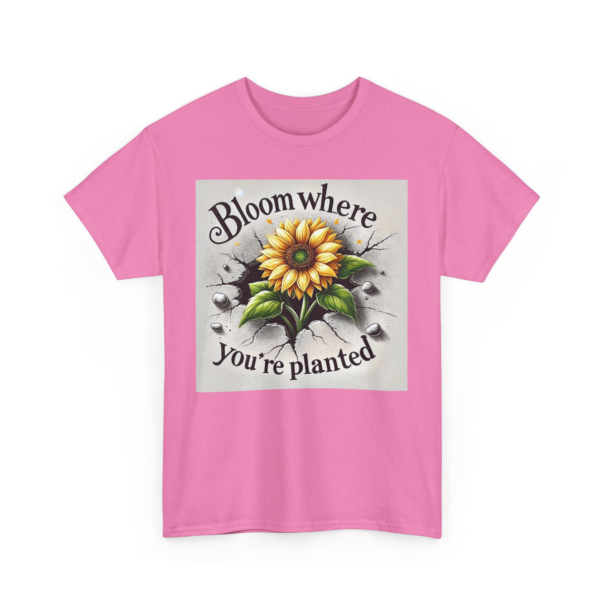 Bloom Where You're Planted, Comfortable, Unisex Heavy Cotton Tee - Inspirational Floral Graphic T-Shirt