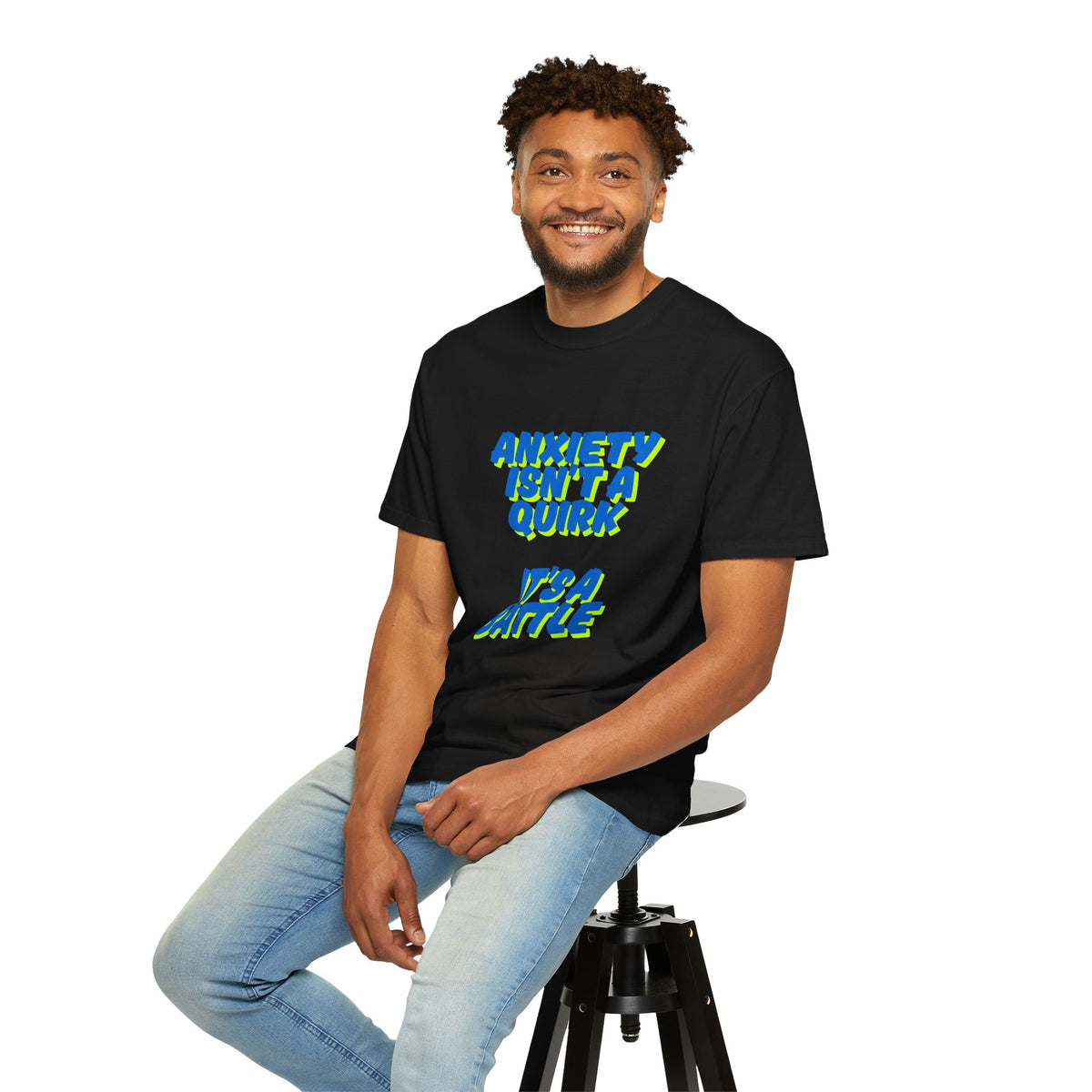 Unisex Garment-Dyed T-shirt: "Anxiety Isn’t a Quirk, It’s a Battle" - Support Mental Health Awareness
