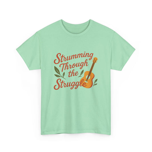 Strumming Through the Struggle, Comfortable, Unisex, Cotton Tee - Music Lover Shirt