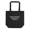 Eco Tote Bag | When Distraught