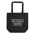 Eco Tote Bag | Everything is a Reflection