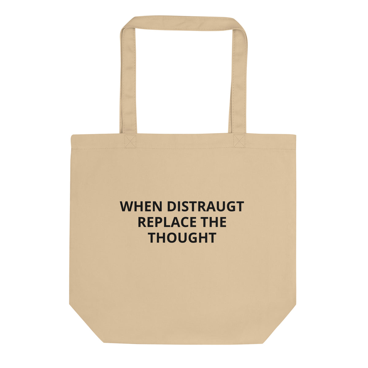 Eco Tote Bag | When Distraught