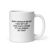 White glossy mug | What should we do?