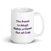White Glossy Mug - The Power to Adapt