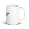 White glossy mug | When Distraught