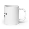 White glossy mug | When Distraught