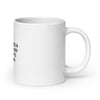 White glossy mug | Everything's a Reflection